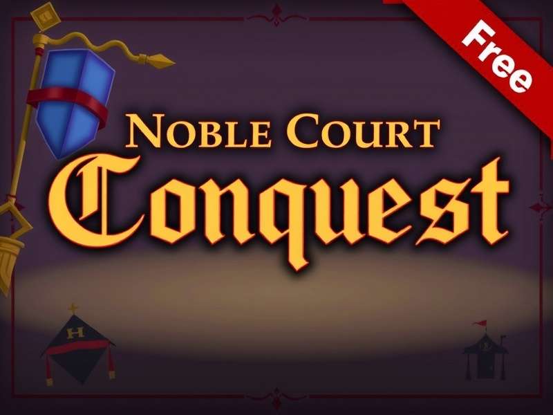 Noble Court Conquest Game Banner